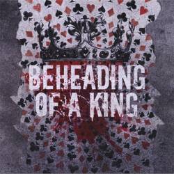Beheading Of A King : Beheading of a King